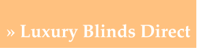  Luxury Blinds Direct  Luxury Blinds Direct